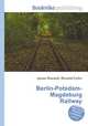 Berlin-Potsdam-Magdeburg Railway, Jesse Russell,Ronald Cohn 