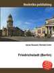 Friedrichstadt (Berlin), Jesse Russell,Ronald Cohn 