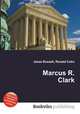 Marcus R. Clark, Jesse Russell,Ronald Cohn 