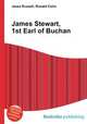 James Stewart, 1st Earl of Buchan, Jesse Russell,Ronald Cohn 