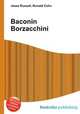 Baconin Borzacchini, Jesse Russell,Ronald Cohn 