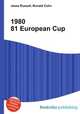 1980 81 European Cup, Jesse Russell,Ronald Cohn 