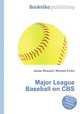 Major League Baseball on CBS, Jesse Russell,Ronald Cohn 