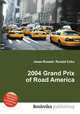2004 Grand Prix of Road America, Jesse Russell,Ronald Cohn 