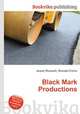 Black Mark Productions, Jesse Russell,Ronald Cohn 
