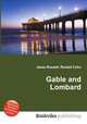 Gable and Lombard, Jesse Russell,Ronald Cohn 