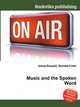 Music and the Spoken Word, Jesse Russell,Ronald Cohn 