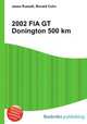2002 FIA GT Donington 500 km, Jesse Russell,Ronald Cohn 