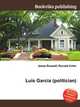 Luis Garcia (politician), Jesse Russell,Ronald Cohn 