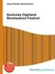 Kentucky Highland Renaissance Festival, Jesse Russell,Ronald Cohn 