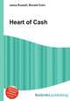 Heart of Cash, Jesse Russell,Ronald Cohn 