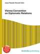 Vienna Convention on Diplomatic Relations, Jesse Russell,Ronald Cohn 