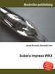 Subaru Impreza WRX, Jesse Russell,Ronald Cohn 