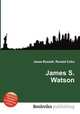 James S. Watson, Jesse Russell,Ronald Cohn 
