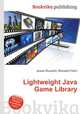 Lightweight Java Game Library, Jesse Russell,Ronald Cohn 