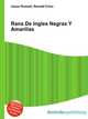 Rana De Ingles Negras Y Amarillas, Jesse Russell,Ronald Cohn 