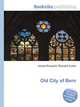 Old City of Bern, Jesse Russell,Ronald Cohn 