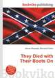 They Died with Their Boots On, Jesse Russell,Ronald Cohn 