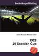 1928 29 Scottish Cup, Jesse Russell,Ronald Cohn 