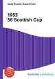 1955 56 Scottish Cup, Jesse Russell,Ronald Cohn 