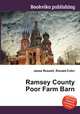Ramsey County Poor Farm Barn, Jesse Russell,Ronald Cohn 