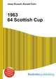 1963 64 Scottish Cup, Jesse Russell,Ronald Cohn 
