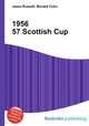 1956 57 Scottish Cup, Jesse Russell,Ronald Cohn 