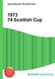 1973 74 Scottish Cup, Jesse Russell,Ronald Cohn 