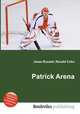 Patrick Arena, Jesse Russell,Ronald Cohn 