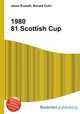 1980 81 Scottish Cup, Jesse Russell,Ronald Cohn 