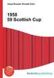 1958 59 Scottish Cup, Jesse Russell,Ronald Cohn 