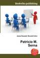 Patricio M. Serna, Jesse Russell,Ronald Cohn 