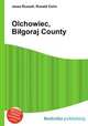 Olchowiec, Bigoraj County, Jesse Russell,Ronald Cohn 