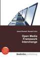 Open Media Framework Interchange, Jesse Russell,Ronald Cohn 