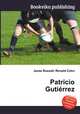 Patricio Gutirrez, Jesse Russell,Ronald Cohn 