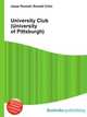 University Club (University of Pittsburgh), Jesse Russell,Ronald Cohn 