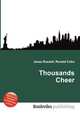 Thousands Cheer, Jesse Russell,Ronald Cohn 