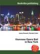 Viennese Opera Ball in New York, Jesse Russell,Ronald Cohn 