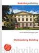 Old Academy Building, Jesse Russell,Ronald Cohn 