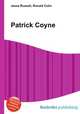 Patrick Coyne, Jesse Russell,Ronald Cohn 