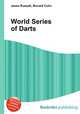 World Series of Darts, Jesse Russell,Ronald Cohn 