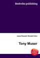 Tony Muser, Jesse Russell,Ronald Cohn 