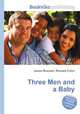 Three Men and a Baby, Jesse Russell,Ronald Cohn 