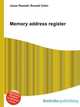 Memory address register, Jesse Russell,Ronald Cohn 