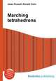 Marching tetrahedrons, Jesse Russell,Ronald Cohn 