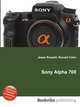 Sony Alpha 700, Jesse Russell,Ronald Cohn 