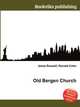 Old Bergen Church, Jesse Russell,Ronald Cohn 