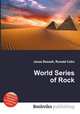 World Series of Rock, Jesse Russell,Ronald Cohn 