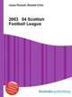 2003 04 Scottish Football League, Jesse Russell,Ronald Cohn 