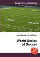World Series of Soccer, Jesse Russell,Ronald Cohn 